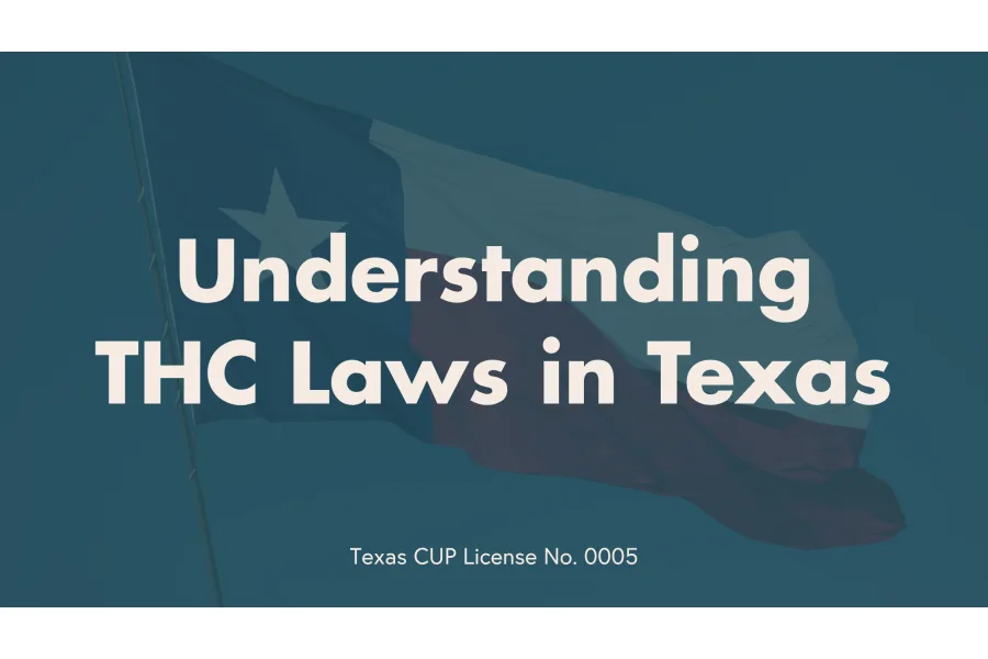 Texas THC Laws Explained