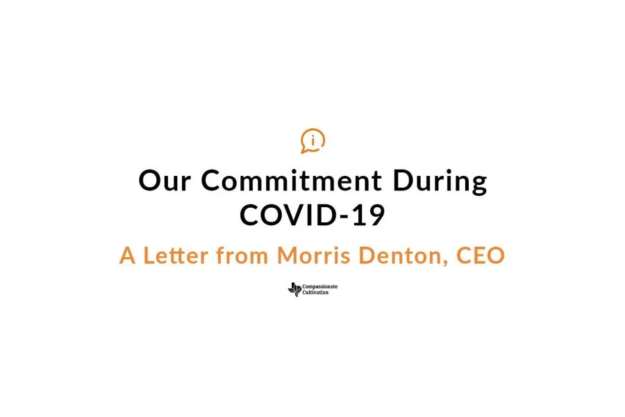 A Letter from Morris Denton, CEO of Texas Original Compassionate Cultivation